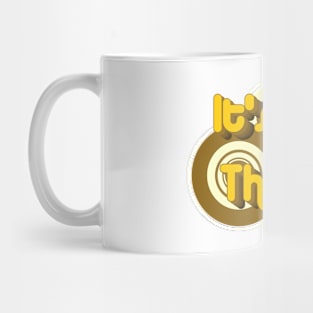 It's Your Thing Mug